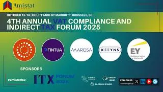 Thumbnail: 4TH Annual VAT Compliance and Indirect Tax - ITX Forum 14-15 OCTOBER , 2025 | Brussels, BE