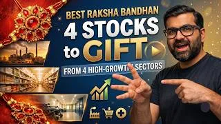 Thumbnail: 4 Best Stocks to Gift Your Sister This Raksha Bandhan