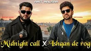 Thumbnail: Amit Malsar - Midnight by Call x Ishqan De Rog | Harkirat Sangha x Deep Chambal