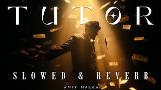 Thumbnail: Amit Malsar - Tutor (Slowed + Reverb) | Cheema Y | Tutor Lofi
