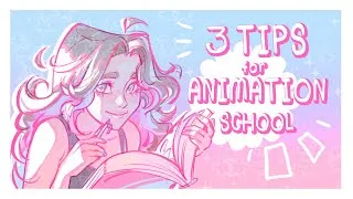 Thumbnail: 🌸My Top 3 Tips for Animation School!🌸 [Speedpaint + Voiceover]
