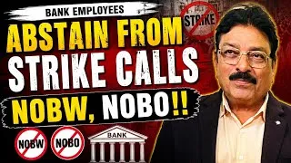 Thumbnail: BANK EMPLOYEES AND PENSIONERS - ABSTAIN FROM STRIKE CALLS, NOBW, NOBO!!