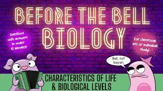 Thumbnail: Characteristics of Life and Biological Levels of Organization: Before the Bell Biology