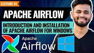 Thumbnail: Introduction and Installation of Apache Airflow | Lecture 1 | Apache Airflow Tutorial