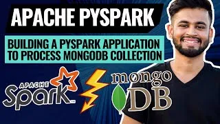 Thumbnail: Building PySpark Application to process MongoDB Collection | Data Engineering Projects