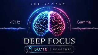 Thumbnail: Ultra Deep Concentration | 50/10 Pomodoro Timer with 40Hz Gamma Binaural Beats