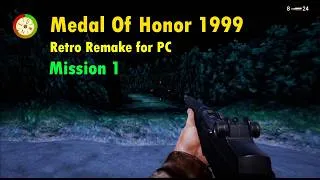 Thumbnail: Medal Of Honor 1999 Retro Remake | Gameplay Walkthrough - Mission 1