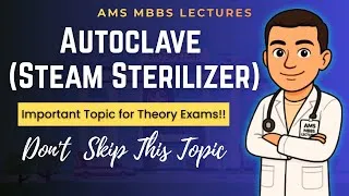 Thumbnail: Steam Sterilizer (Autoclave) | Principle, Procedure, Components, Indicators & Uses | AMS MBBS