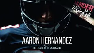 Thumbnail: Aaron Hernandez | Murder Made Me Famous | Season 4 Episode 4