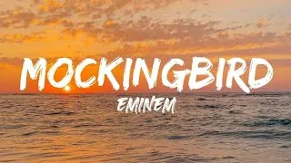 Thumbnail: MOCKINGBIRD - EMINEM (lyrics)