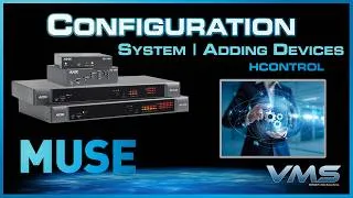 Thumbnail: System Configuration - Adding Devices: HControl | MUSE