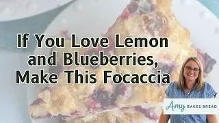 Thumbnail: If You Love Lemon and Blueberries, Make This Focaccia