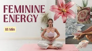 Thumbnail: Reconnect with Your Divine Feminine Energy (No Talking - 18 Min Flow)