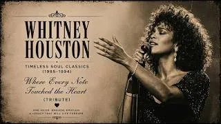 Thumbnail: Whitney Houston | Timeless Soul Classics (1985–1994) • Where Every Note Touched the Heart (Tribute)