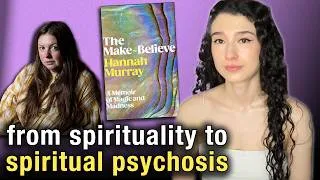 Thumbnail: Hannah Murray's Memoir: When Spirituality Triggers Mania & Psychosis