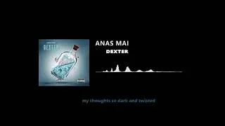 Thumbnail: Anas Mai - Dexter