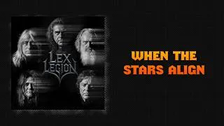 Thumbnail: Lex Legion - When the Stars Align (sanoitukset)