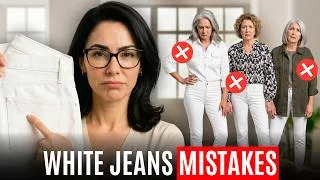Thumbnail: Avoid These 7 White Jeans Mistakes That Ruin Your Outfit (Women Over 50)