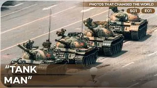 Thumbnail: Tanks And A Moment That Made History | Photos That Changed The World | Season 1 Episode 1