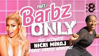 Thumbnail: Barbz Only: The Ultimate Nicki Minaj Dance Cardio Workout // Part I