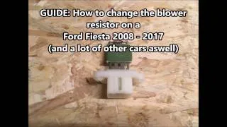 Thumbnail: How to replace a blower motor resistor on a Ford Fiesta 2014. Complete guide in English
