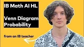 Thumbnail: IB Math AI HL | Venn Diagram, Probability | Paper 1 May 2023 TZ2, ex 3