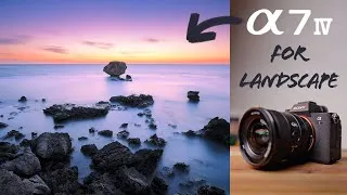Thumbnail: The Sony a7 IV for Landscape Photography - First Impressions!