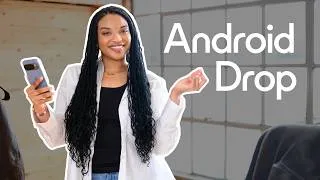 Thumbnail: What's New in the June Android Drop 💚