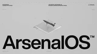 Thumbnail: ArsenalOS™: The Digital Backbone of Modern Defense Manufacturing