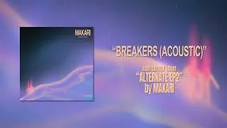 Thumbnail: Makari - Breakers (Acoustic)