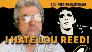 Thumbnail: I HATE LOU REED.....SO I LISTENED TO 'TRANSFORMER'