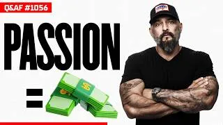 Thumbnail: How To Monetize Your Passion And Skill - Ep 1056 Q&AF