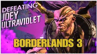 Thumbnail: Borderlands 3 - Defeating Joey Ultraviolet