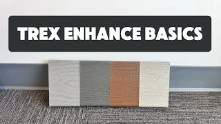 Thumbnail: Trex Enhance Basics Color Lineup and Review | Saddle - Clamshell - Pebble Beach - Tide Pool