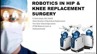 Thumbnail: Robotics in Hip & Knee Replacement Surgery: K. Keely Boyle, MD, FAAOS