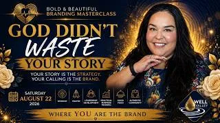 Thumbnail: God Didn't Waste Your Story | Bold & Beautiful Branding Masterclass