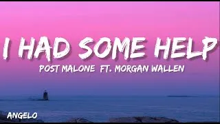 Thumbnail: Post Malone - I Had Some Help (Lyrics) ft. Morgan Wallen