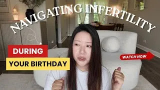 Thumbnail: Infertility during your birthday… how to deal