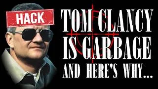 Thumbnail: Tom Clancy is Garbage, And Here’s Why