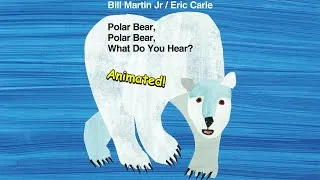 Thumbnail: Polar Bear, Polar Bear, What Do You Hear? - Animated Children's Book