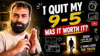 Thumbnail: I Quit My 9 to 5 Job in 2024 ll Was It Really Worth It?