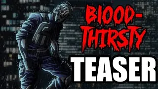 Thumbnail: BLOODTHIRSTY TEASER - Anime from ANIMATT
