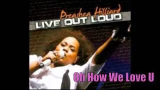 Thumbnail: Preashea Hilliard | Oh How We Love You + Prayer