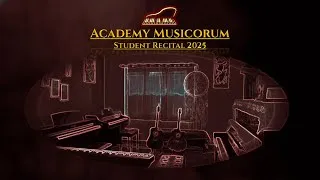 Thumbnail: ACADEMY MUSICORUM | Student Recital 2025