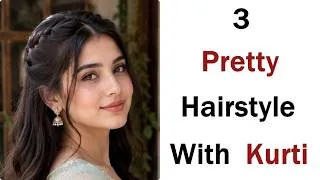 Thumbnail: 3 Easy & Pretty Hairstyle for Kurti - New Hairstyle | Trending Hairstyle for Tradtional