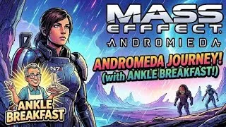 Thumbnail: The Andromeda Initiative awaits on anklebreakfast 