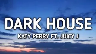 Thumbnail: Dark House - Katy Perry (lyrics) ft.Juicy J