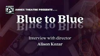 Thumbnail: Blue to Blue | Interview with Director Alison Kozar