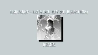 Thumbnail: Margaret - Lana Del Rey (Ft. Bleachers) (but it’s an even sadder remix)
