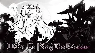 Thumbnail: I Miss Us | Slay The Princess | Animation